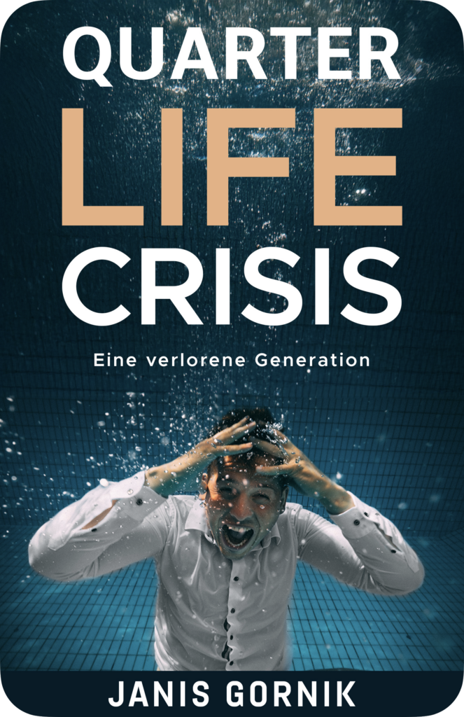 Quarter Life Crisis ist das Buch für effektives Selbstcoaching